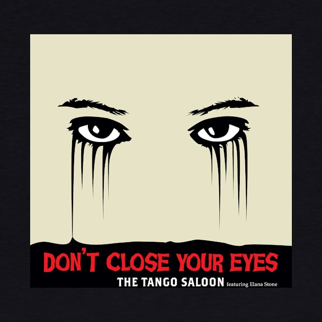 The Tango Saloon 'Don't Close Your Eyes' by Romero Records